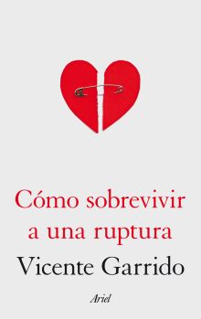 CÓMO SOBREVIVIR A UNA RUPTURA
