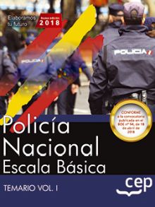 POLICÍA NACIONAL ESCALA BÁSICA. TEMARIO VOL. I.