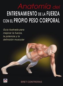 ANATOMIA DEL ENTRENAMIENTO DE LA FUERZA CON EL PRO