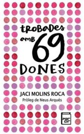 Trobades amb 69 dones