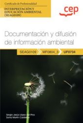 Manual. Documentación y difusión de información ambiental (UF0734). Certificados