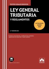 LEY GENERAL TRIBUTARIA Y REGLAMENTOS 6ª ED. 2025