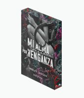 MI ALMA POR VENGANZA (EDICIÓN ESPECIAL LIMITADA)