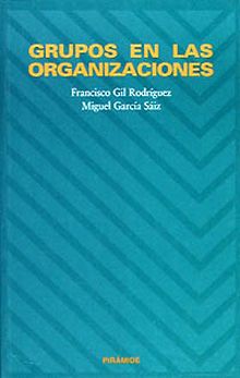 GRUPOS EN LAS ORGANIZACIONES