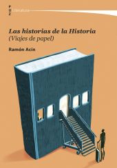 LAS HISTORIAS DE LA HISTORIA (VIAJES DE PAPEL)
