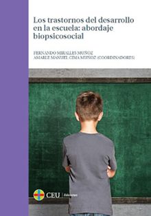 TRASTORNOS DEL DESARROLLO EN EL AULA: ABORDAJE BIOPSICOSOCIAL, LOS