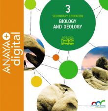 BIOLOGY AND GEOLOGY 3. SECONDARY. ANAYA + DIGITAL.