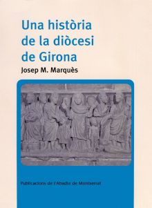 UNA HISTORIA DE LA DIOCESI DE GIRONA