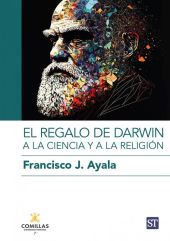 REGALO DE DARWIN A LA CIENCIA Y A LA RELIGION, EL