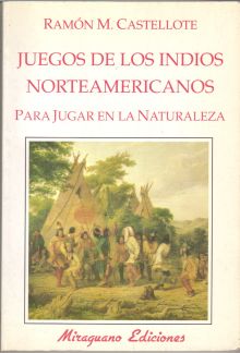 JUEGOS DE LOS INDIOS NORTEAMERICANOS PARA JUGAR EN