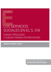 Los servicios sociales en el s. XXI. Nuevas tipologías y nuevas formas de presta