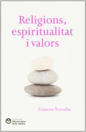 RELIGIONS, ESPIRITUALITAT I VALORS