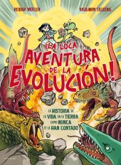 LOCA AVENTURA DE LA EVOLUCION!, LA