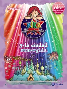 KIKA SUPERBRUJA Y LA CIUDAD SUMERGIDA (ED. COLOR)