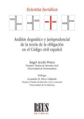 ANALISIS DOGMATICO Y JURISPRUDENCIAL DE LA TEORIA DE LA OBLIGACION EN EL CODIGO