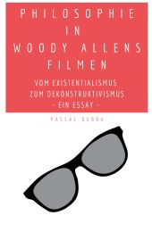 PHILOSOPHIE IN WOODY ALLENS FILMEN