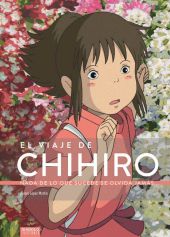 EL VIAJE DE CHIHIRO. NADA DE LO QUE SUCEDE SE OLVI