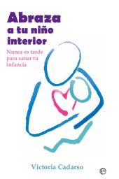 ABRAZA A TU NIÑO INTERIOR