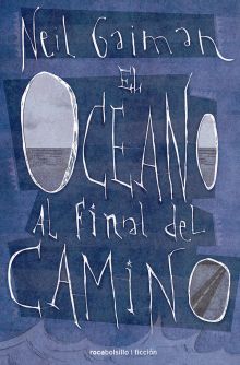 EL OCEANO AL FINAL DEL CAMINO