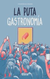 La puta gastronomía