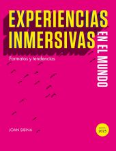 Experiencias inmersivas en el mundo