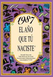 EL AÑO QUE TU NACISTE 1987