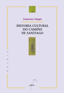 HISTORIA CULTURAL DO CAMIÑO DE SANTIAGO
