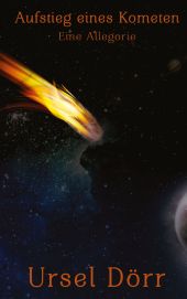 AUFSTIEG EINES KOMETEN