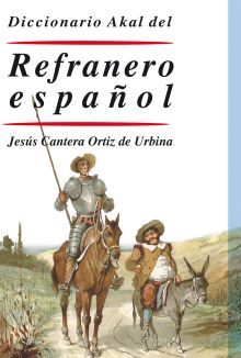 DICCIONARIO AKAL DEL REFRANERO ESPAÑOL