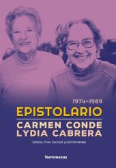 EPISTOLARIO CARMEN CONDE - LYDIA CABRERA (1974-1989)