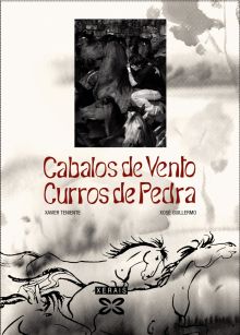 CABALOS DE VENTO. CURROS DE PEDRA
