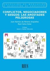 Conflictos, negociadores y sesgos: las amistades peligrosas