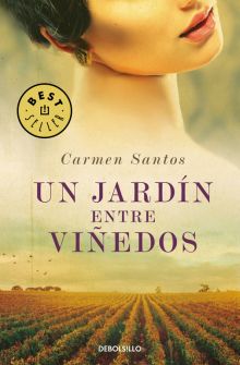 UN JARDIN ENTRE VIÑEDOS
