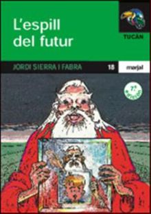 L'ESPILL DEL FUTUR