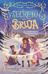 SECRETO DE BRUJA 2 - EL CAMPAMENTO DE HECHICERIA