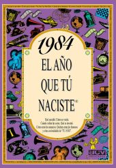 EL AÑO QUE TU NACISTE 1984