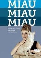 MIAU MIAU MIAU LOS GATOS EN EL CINE