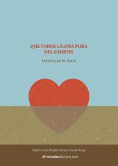 Que torne la joia pura del carrer!