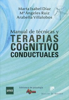 MANUAL DE TECNICAS Y TERAPIAS COGNITIVO CONDUCTUAL