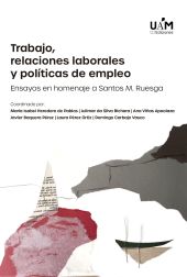 TRABAJO, RELACIONES LABORALES Y POLITICAS DE EMPLEO