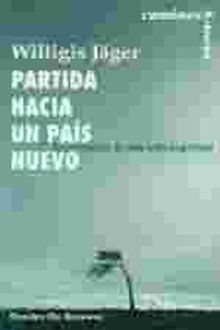 Partida hacia un país nuevo. Experiencias de una vida espiritual