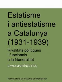 ESTATISME I ANTIESTATISME A CATALUNYA (1931-1939)