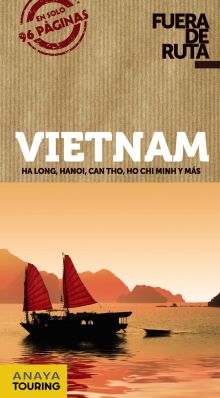 VIETNAM. FUERA DE RUTA