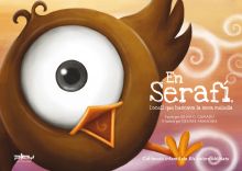 EN SERAFI, L'OCELL QUE BUSCAVA LA SEVA MELODIA