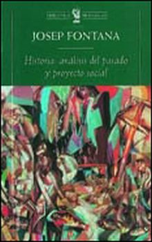 Historia: análisis del pasado y proyecto social