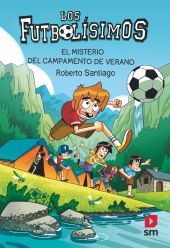 FUTBOLISIMOS 27, LOS: EL MISTERIO DEL CAMPAMENTO DE VERANO