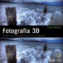 FOTOGRAFIA 3D. AÑADE UNA NUEVA DIMENSION A TUS FOT
