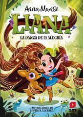 LIANA 1: LA DANZA DE LA ALEGRIA