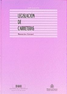 Legislación de carreteras. Normativa general. Recopilación cerrada a 31 de dicie