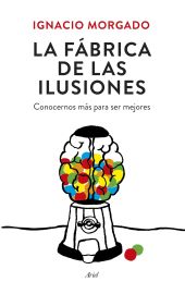 LA FABRICA DE LAS ILUSIONES